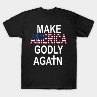 Make America godly again American Flag christian Faith Jesus T-Shirt